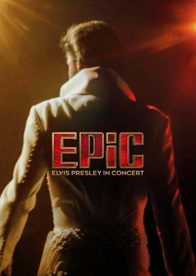 Filmplakat EPiC: Elvis Presley In Concert (OV)